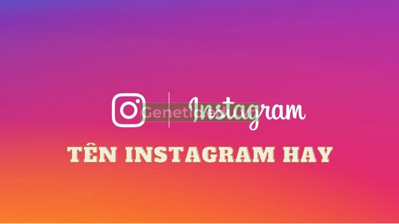 Hướng dẫn cách đặt tên instagram hay, ý nghĩa, độc đáo nhất 2022 ✅