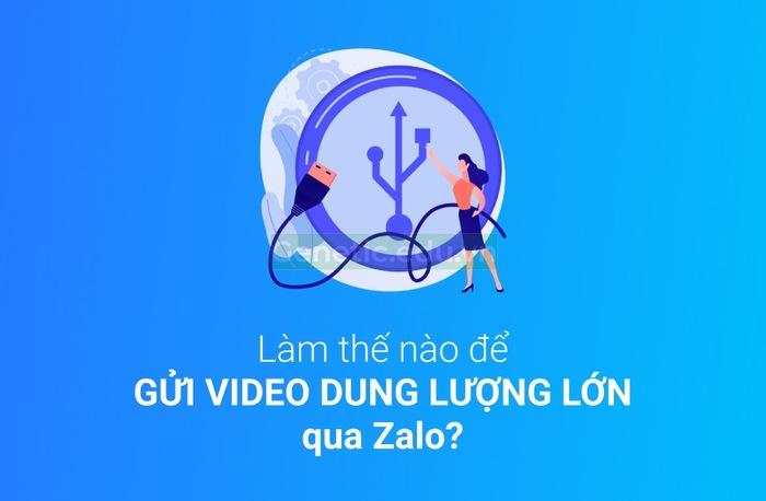 Cách gửi video dung lượng lớn qua Zalo