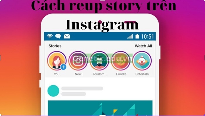 Cách reup story trên Instagram