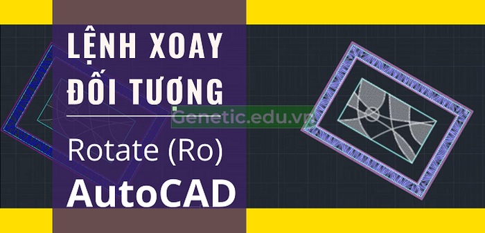 Lệnh xoay trong Cad