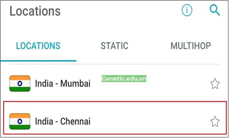 Nhấn "Location" và chọn "India – Chennai"