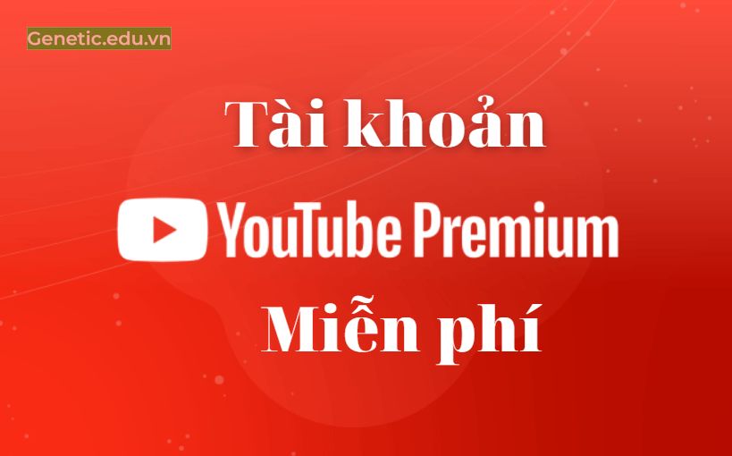 Tài khoản Youtube Premium miễn phí